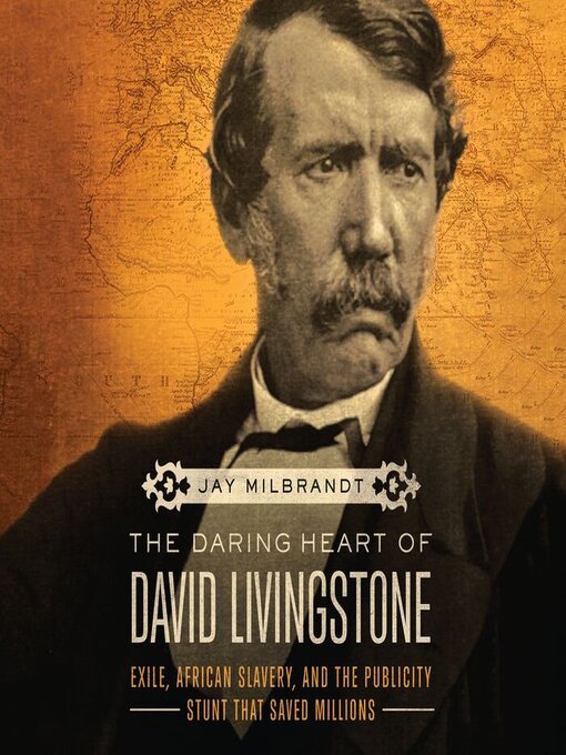 Title details for The Daring Heart of David Livingstone by Jay Milbrandt - Wait list